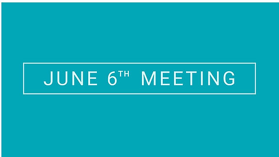 June 6th Meeting